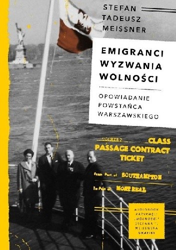 Emigranci. Wyzwania wolności