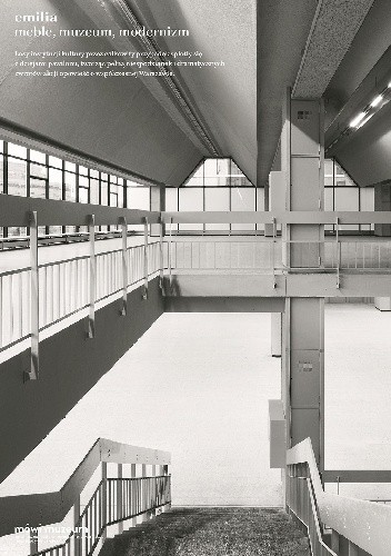 Emilia. Meble, muzeum, modernizm