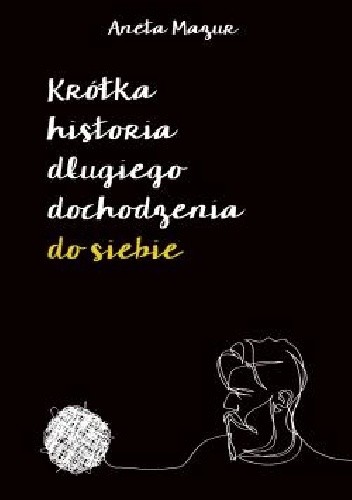 Krótka historia długiego dochodzenia do siebie