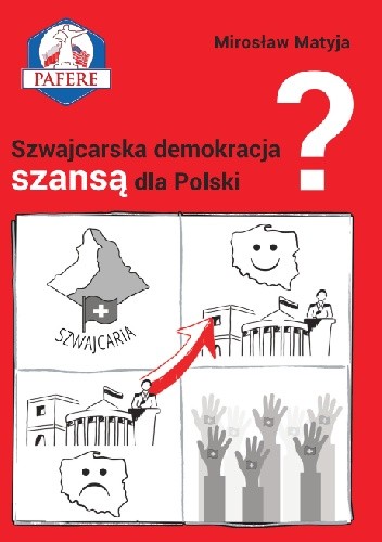 Szwajcarska demokracja szansą dla Polski?