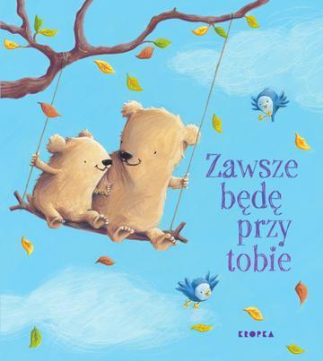 Zawsze będę przy tobie