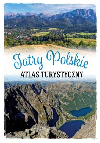 Atlas Turystyczny Tatry Polskie