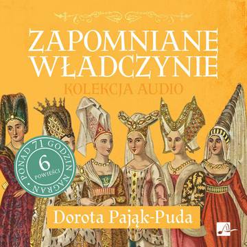 CD MP3 Zapomniane władczynie. Kolekcja audio