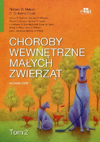Choroby wewnętrzne małych zwierząt Tom 2