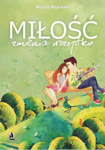 Miłość zmienia wszystko