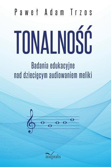 TONALNOŚĆ Badania edukacyjne nad dziecięcym audiowaniem meliki