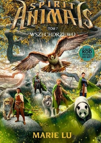 Wszechdrzewo spirit animals Tom 7
