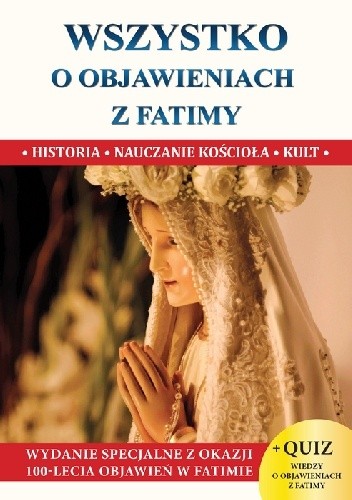 Wszystko o objawieniach z Fatimy