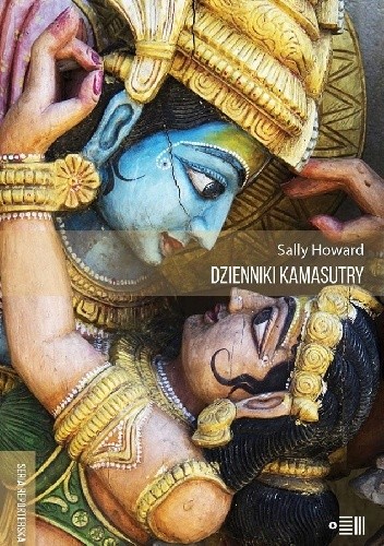 Dzienniki Kamasutry. Podróże intymne po współczesnych Indiach