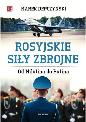 Rosyjskie siły zbrojne od milutina do putina