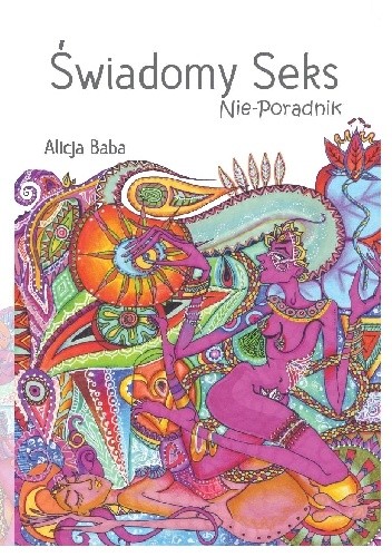 Świadomy Seks; Nie-Poradnik