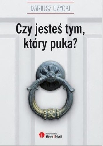Czy jesteś tym, który puka?