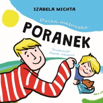 Dzień maluszka - Poranek