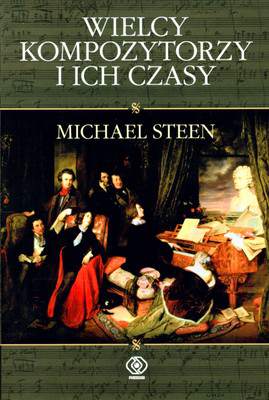Wielcy kompozytorzy i ich czasy