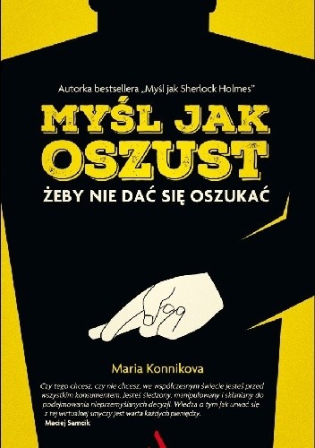 Myśl jak oszust. Żeby nie dać się oszukać