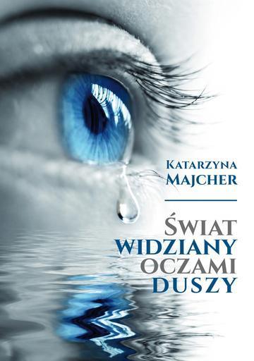 Świat widziany oczami duszy