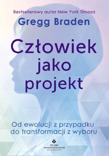 Człowiek jako projekt. Od ewolucji z przypadku do transformacji z wyboru