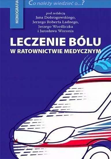 Leczenie bólu w ratownictwie medycznym