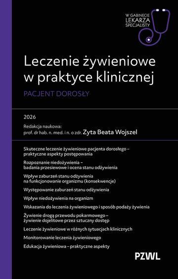 Leczenie żywieniowe w praktyce klinicznej. W gabinecie lekarza specjalisty