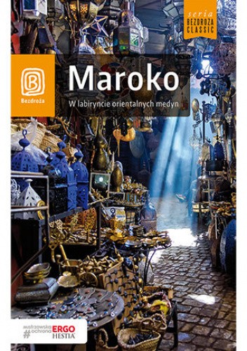 Maroko. W labiryncie orientalnych medyn. Wydanie 2