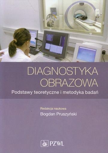 Diagnostyka obrazowa postawy teoretyczne i metodyka badań