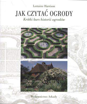 Jak czytać ogrody krótki kurs historii ogródów