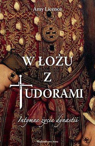 W łożu z tudorami intymne życie dynsatii