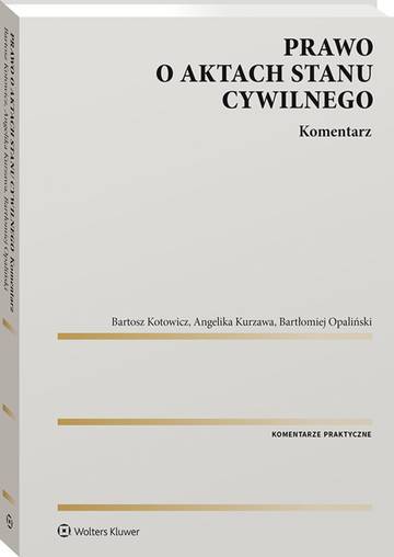 Prawo o aktach stanu cywilnego. Komentarz