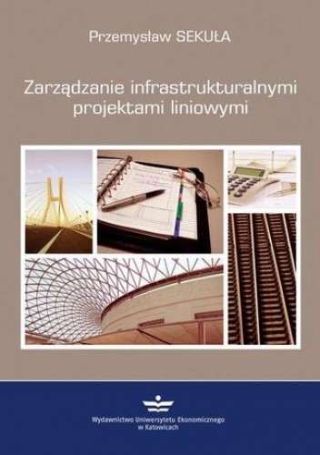 Zarządzanie infrastrukturalnymi projektami liniowymi