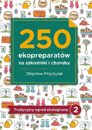 250 ekopreparatów na szkodniki i choroby