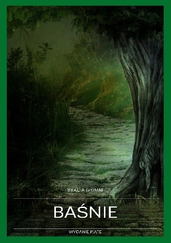 Baśnie braci Grimm wydanie piąte