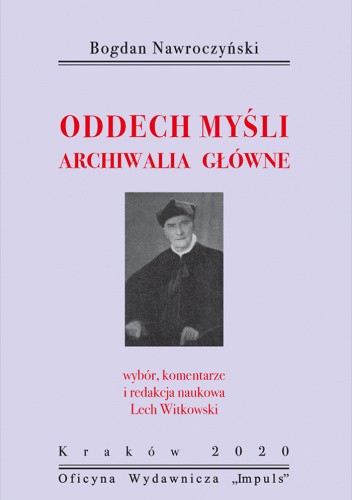 Bogdan Nawroczyński. Oddech myśli. Archiwalia główne