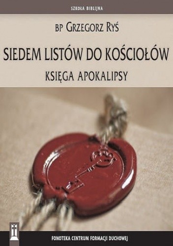 Siedem listów do Kościołów. Księga Apokalipsy