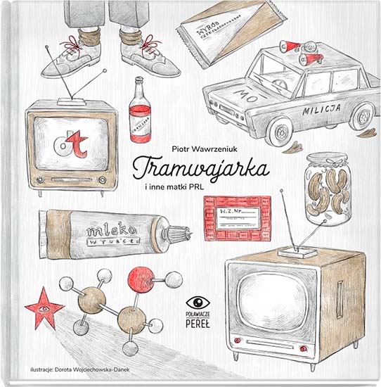 Tramwajarka i inne matki PRL