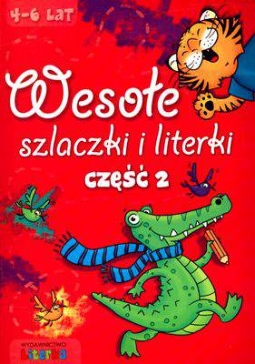 Wesołe szlaczki i literki cz. 2 4-6 lat