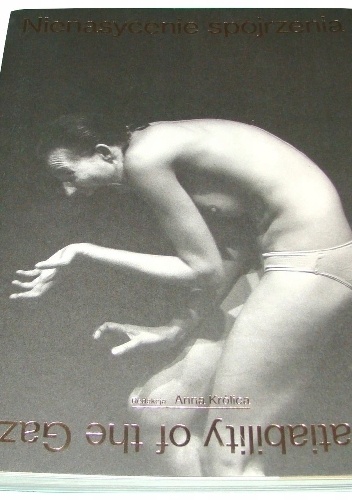 Nienasycenie spojrzenia. Fotografia tańca