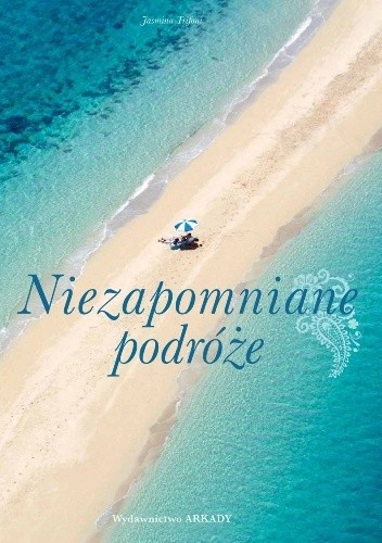 Niezapomniane podróże