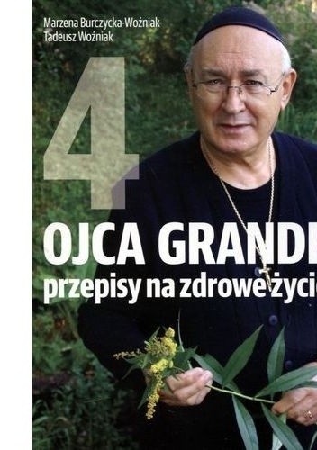 Ojca Grande przepisy na zdrowe życie 4