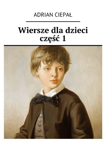 Wiersze dla dzieci część 1