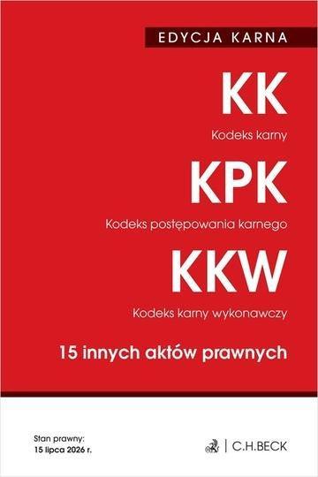 Okładka: EDYCJA KARNA. Kodeks karny. Kodeks postępowania karnego. Kodeks karny wykonawczy. 15 innych aktów prawnych wyd. 52