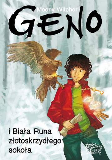 Geno i biała runa złotoskrzydłego sokoła Tom 2