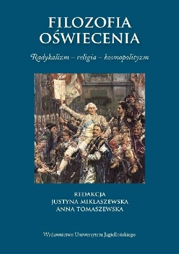 Filozofia oświecenia. Radykalizm ? religia ? kosmopolityzm