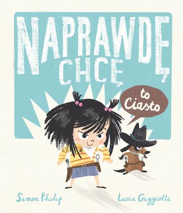 Naprawdę chcę to ciasto! Naprawdę chcę. Tom 1