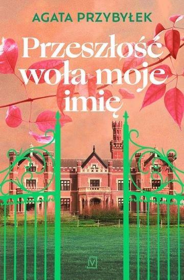 Okładka: Przeszłość woła moje imię