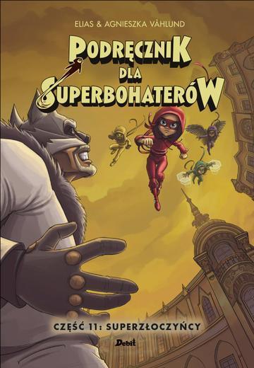 Superzłoczyńcy. Podręcznik dla superbohaterów. Tom 11