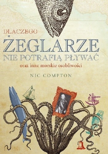 Dlaczego żeglarze nie potrafią pływać oraz inne morskie osobliwości