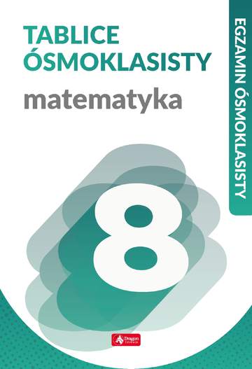 Matematyka tablice ósmoklasisty egzamin ósmoklasisty