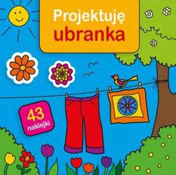 Projektuję ubranka