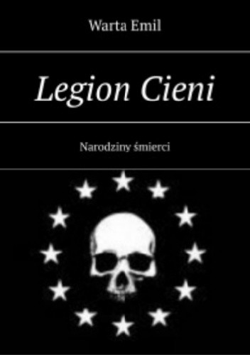Legion Cieni: Narodziny śmierci