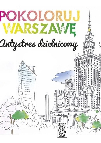 Pokoloruj Warszawę. Antystres dzielnicowy